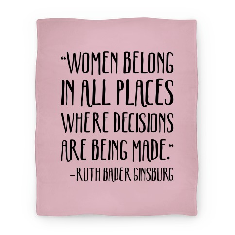 Justice Ruth Bader Ginsburg RBD Quote